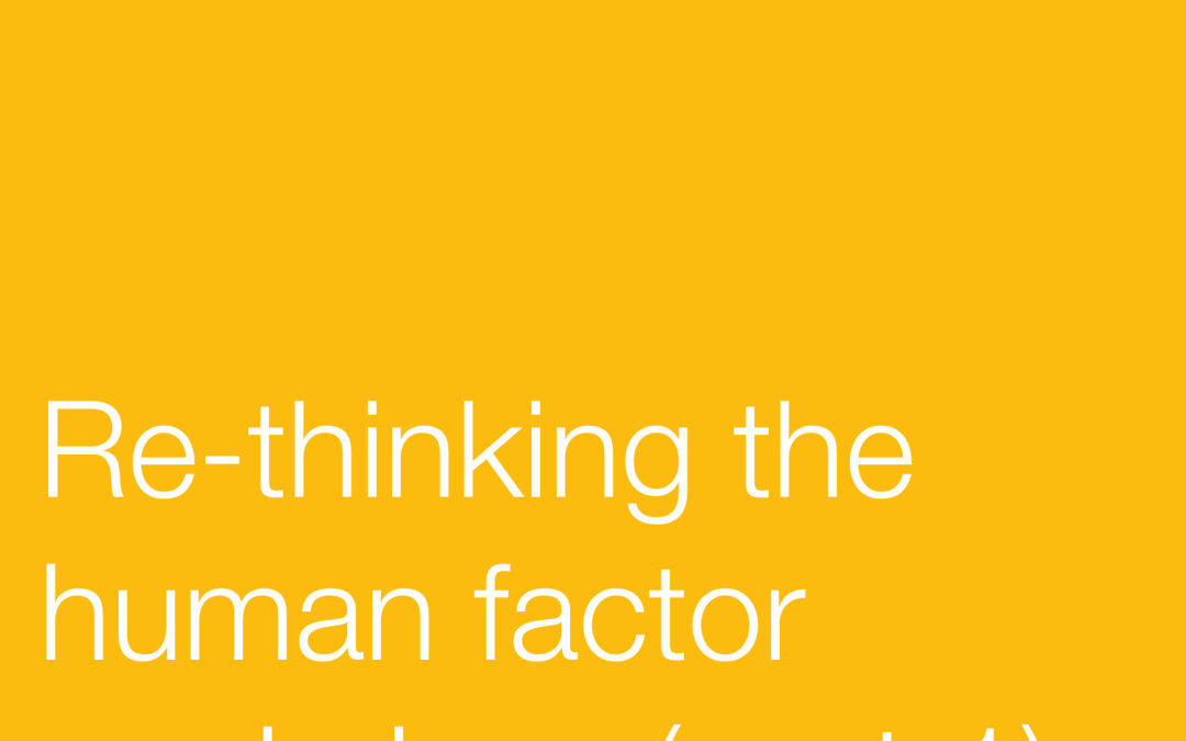 Re-Thinking the Human Factor Workshop (Part 1)