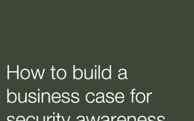 How to build a business case for security awareness training