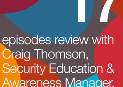 Episodes Review with Craig Thomson, Security Education & Awareness Manager