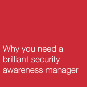 Security awareness managers