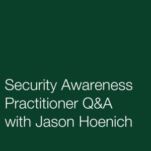 security awareness practitioner